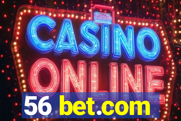 56 bet.com